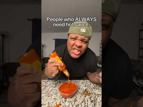 People Who ALWAYS Need Hot Sauce 🤣  #shorts