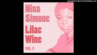 Nina Simone - Lilac Wine -  1954