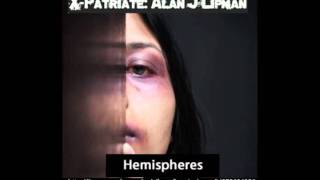 X-Patriate: Alan J. Lipman: Hemispheres
