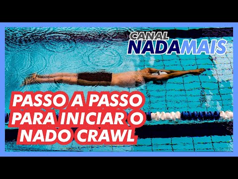 PRIMEIROS PASSOS PARA APRENDER O NADO CRAWL - CANAL NADA MAIS