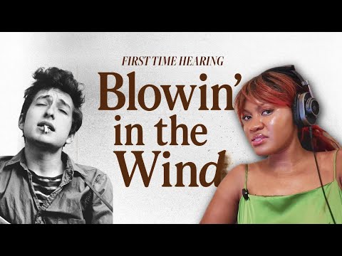 FIRST TIME HEARING Blowin' In the Wind - Bob Dylan