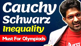Cauchy-Schwarz Inequality (Must For Olympiads) | Cauchy-Schwarz Inequality Explained By Aman Sir