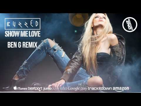 DNZ207 // BUZZED - SHOW ME LOVE BEN G REMIX (Official Video DNZ RECORDS)