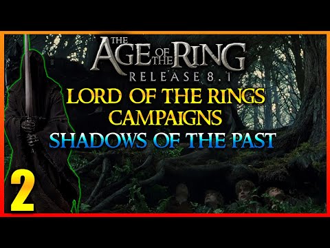 Age of the Ring Mod 8.1 - Lord of the Rings Campaigns - Shadow of the Past #2