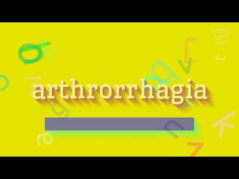 ARTHRORRHAGIA - HOW TO PRONOUNCE IT? MASTERING THE PRONUNCIATION OF ARTHRORRHAGIA