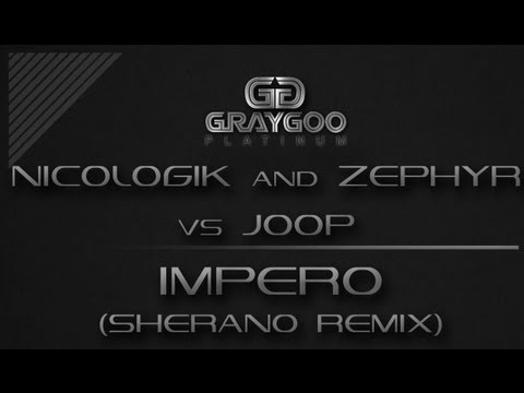 Nicologik and Zephyr vs JOOP - Impero (Sherano Remix)