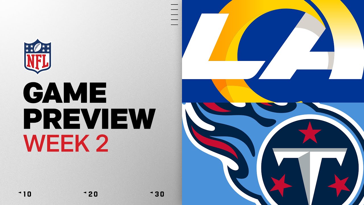 Los Angeles Rams vs Tennessee Titans | Week 2 Game Preview