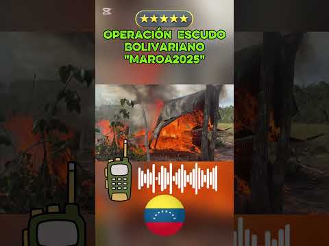 Operación Escudo Bolivariano, desmanteló Campamentos en Maroa Así Destacó el GJ. Domingo Hernández.