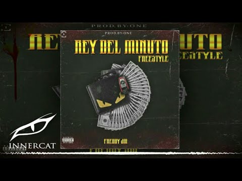 Freddy JM - Rey del Minuto (Freestyle) (Prod. By: ONE)