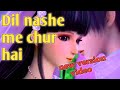 Dil Nashe Mein Chur Hai Bollywood Hindi Songs Hindi Songs Amit Amusic