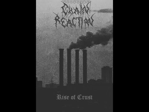 Chain Reaction "Rise of Crust" (cover demo), 2015
