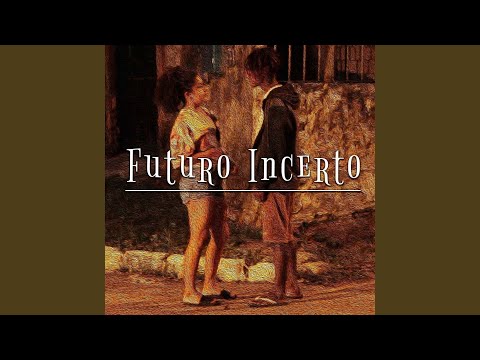 Futuro Incerto