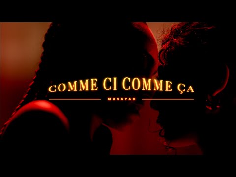 Masayah - Comme Ci Comme Ça (Official Video)
