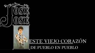 José José - Este viejo corazon (Cover audio)