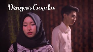 Download lagu Arsy Widyanto ft. Brisia Jodie - Dengan Caraku | Cover by Putih Abu-abu ft. Jusman Moyuma mp3