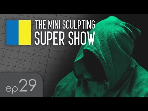 Mini Sculpting Super Show 29 - Sculpting Hoods