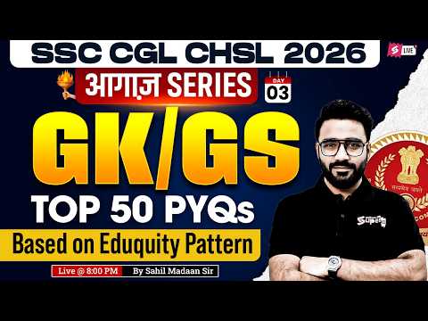 SSC CGL/ CHSL 2026 | Top 50 SSC CGL/ CHSL GK GS PYQs | SSC CGL/ CHSL GK GS by Sahil Madaan Sir