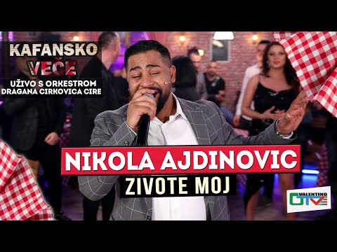 NIKOLA AJDINOVIC - ZIVOTE MOJ | UZIVO | 2022 (ORK. DRAGANA CIRKOVIC CIRE) | OTV VALENTINO
