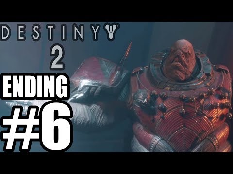 Destiny 2 Ending & Final Boss - Gameplay Walkthrough Part 6