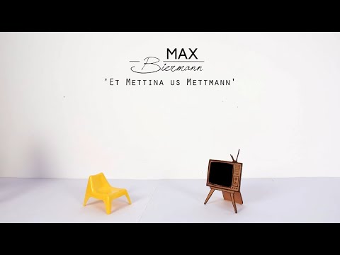MAX BIERMANN - ET METTINA US METTMANN (Offizielles Video)