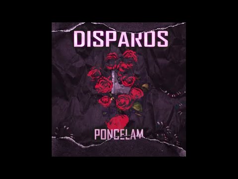 Poncelam - Disparos (Audio)