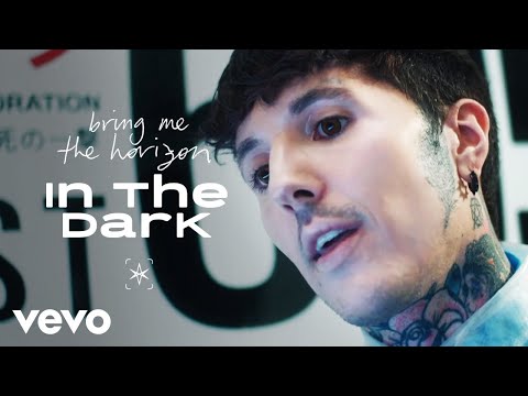 Bring Me The Horizon - in the dark (Official Video)