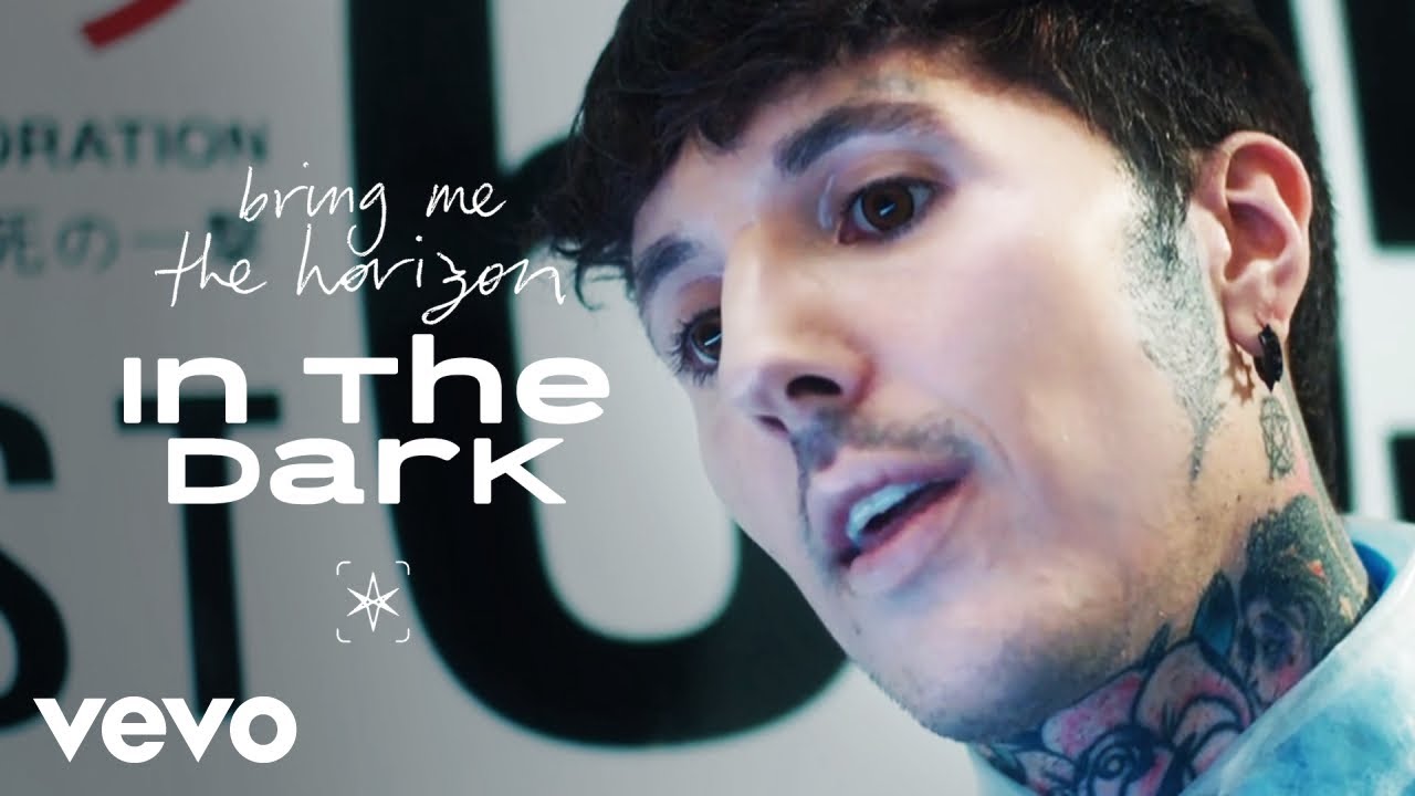 Bring Me The Horizon — In The Dark