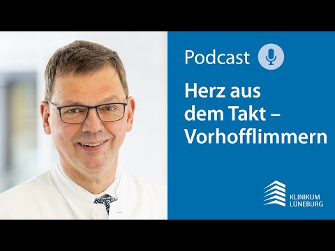 Klinikum Lüneburg: Herz aus dem Takt – Vorhofflimmern | Podcast