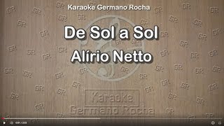 Alírio Netto - De Sol a Sol (Karaoke)