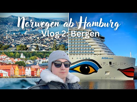 AIDAnova | Norwegen ab Hamburg |  Vlog #2: Bergen
