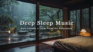 Download lagu FALL INTO SLEEP INSTANTLY - Deep Sleep Music   Insomnia | Rain Sounds in Bedroom & Calm Piano Music mp3