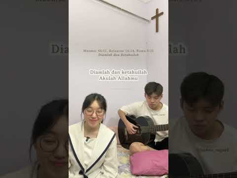 Diamlah dan Ketahuilah - Mazmur 46:11, Keluaran 14:14 dan Roma 8:31 🤍🤍🤍