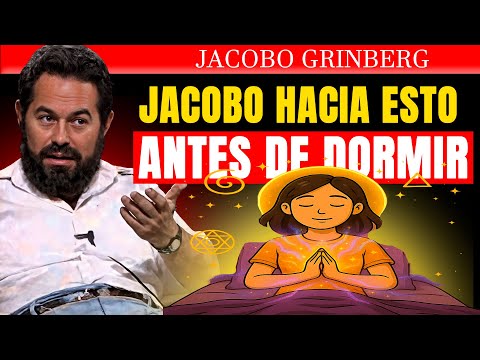 ¡HAZ ESTO Antes de Dormir! ¡PRUÉBALO ESTA NOCHE y TRANSFORMA tu VIDA! | Jacobo Grinberg