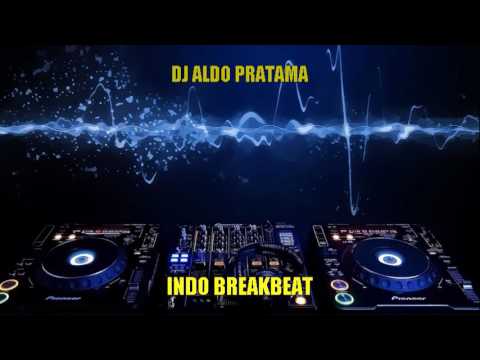Dj Aldo Pratama Indo breakbeat