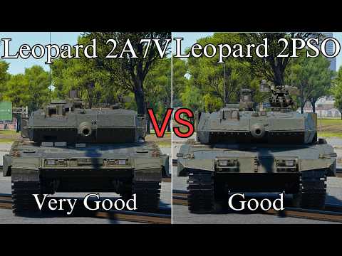 war thunder Comparison Leopard 2 PSO or Leopard 2A7V