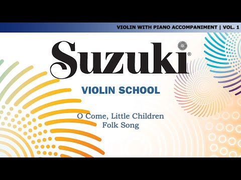 Suzuki Violin 1 - O Come Little Children - Folk Song [Score Video]