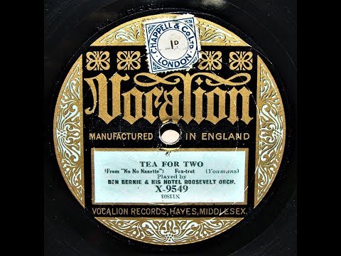Tea For Two - Ben Bernie & His Hotel Roosevelt Orchestra (1924)
