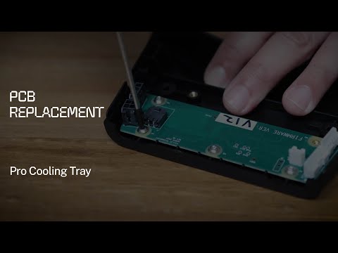 Hướng dẫn thay thế PCB trên Pro Cooling Tray Aillio