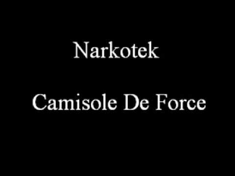 Narkotek - Camisole de Force
