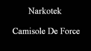 Narkotek - Camisole de Force