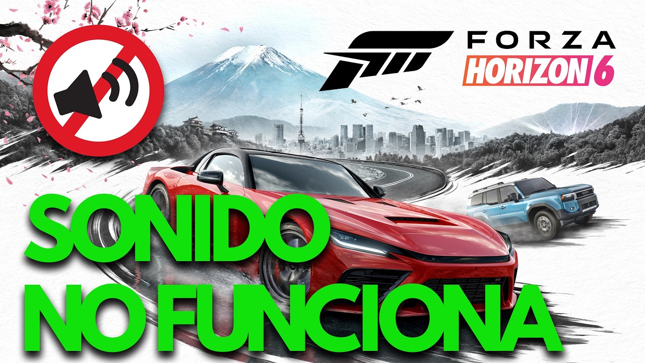 Forza Horizon 6 | No Funciona el Sonido, Audio Cortado, Lag SOLUCIÓN✅