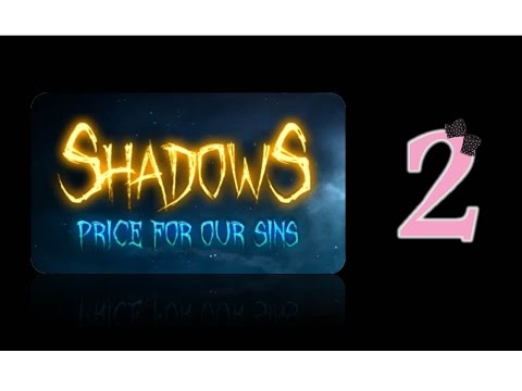 Shadows: Price for our Sins - Ep2 - w/Wardfire