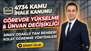 Kamu İhale Kanunu (4734) | Görevde Yükselme ve Ünvan Değişikliği İçin Tam Rehber