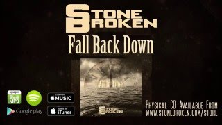 Stone Broken - Fall Back Down (Official Audio)
