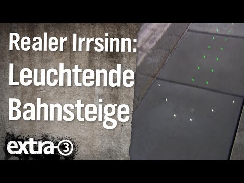 Realer Irrsinn: Leuchtende Bahnsteige in Bad Cannstatt | extra 3 | NDR