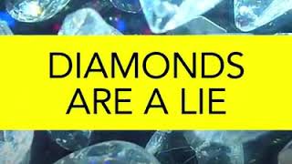 Diamonds are neither rare or valuable.