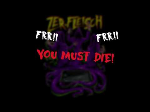 Zer.Fleisch - You must DIE Prod. by Moneymaxxx