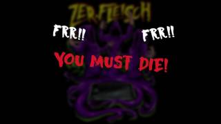 Zer.Fleisch - You must DIE Prod. by Moneymaxxx