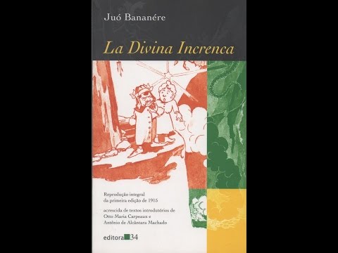 Distúrbios e Distorções - 016 - La Divina Increnca - Juó Bananére