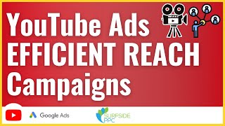 YouTube Advertising Efficient Reach Campaigns 2023 Tutorial